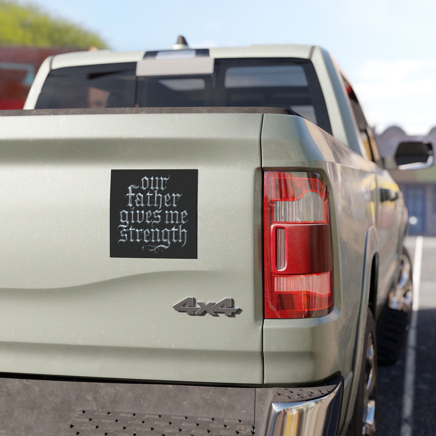 Car Magnet — “Our Father Gives Me Strength” Gothic Script Religious Prayer Magnet
